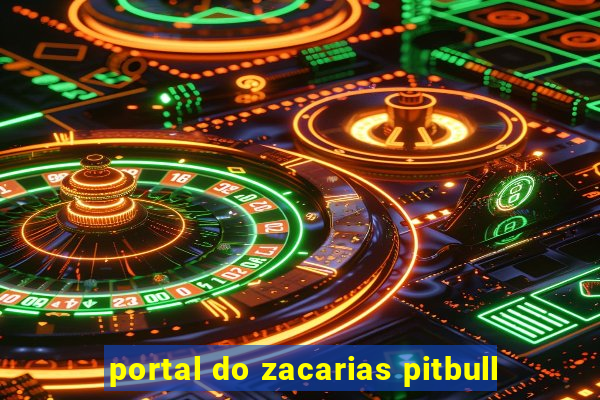 portal do zacarias pitbull