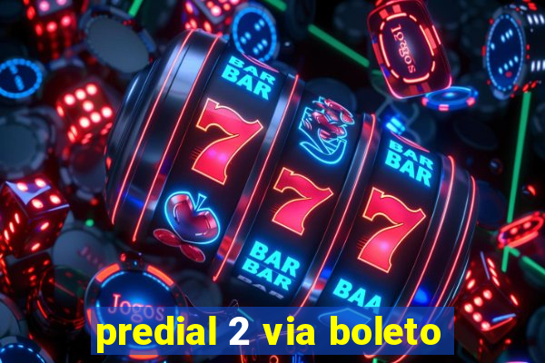 predial 2 via boleto