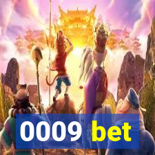 0009 bet