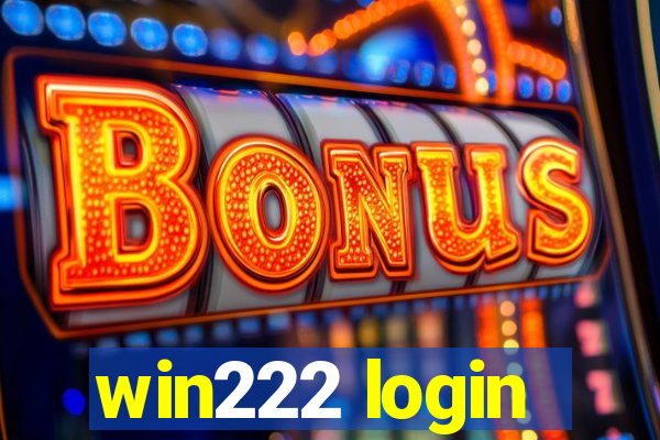 win222 login