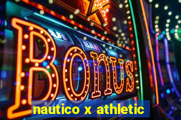 nautico x athletic