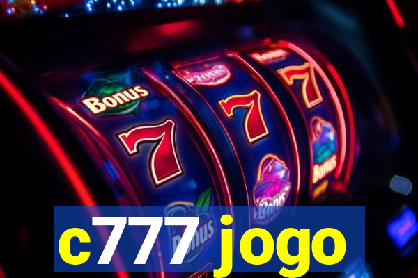 c777 jogo