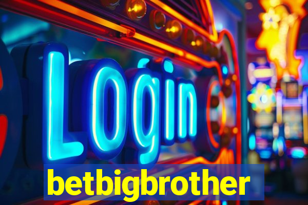 betbigbrother