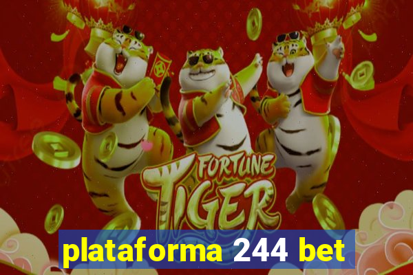 plataforma 244 bet