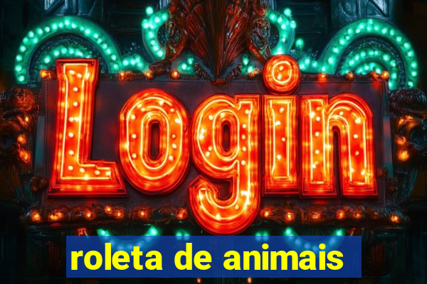 roleta de animais