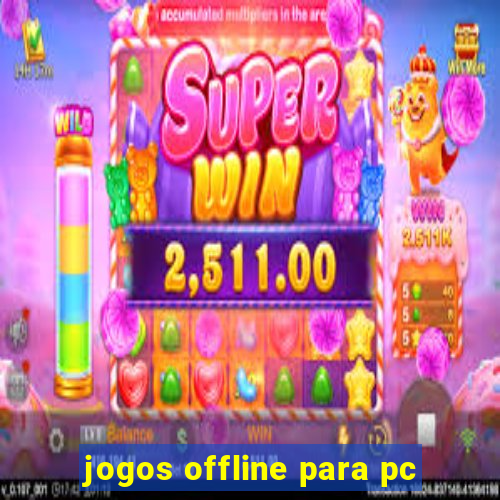 jogos offline para pc