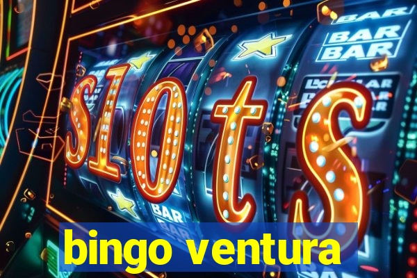 bingo ventura