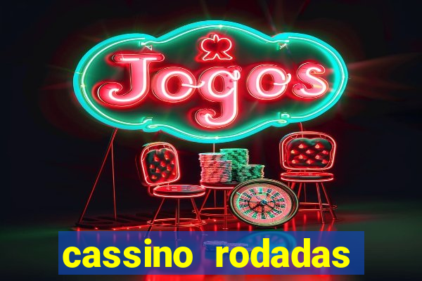 cassino rodadas gratis sem deposito