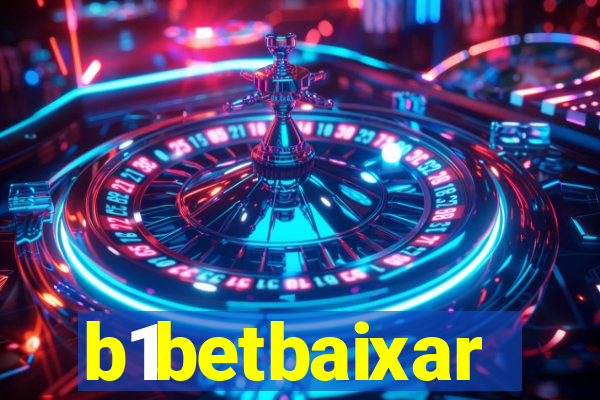 b1betbaixar