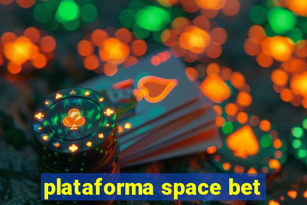 plataforma space bet