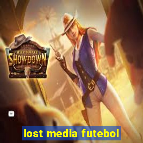 lost media futebol