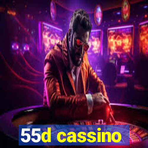 55d cassino