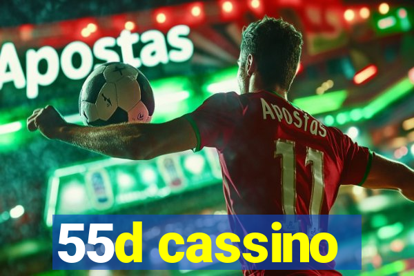 55d cassino