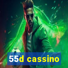 55d cassino