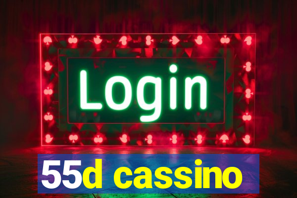 55d cassino