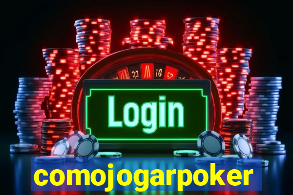 comojogarpoker