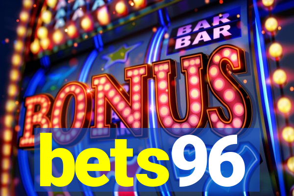 bets96