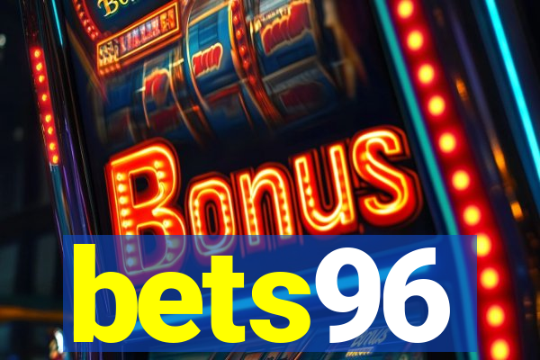 bets96