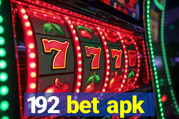 192 bet apk