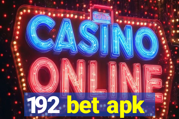 192 bet apk