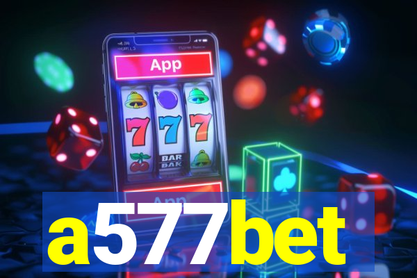 a577bet