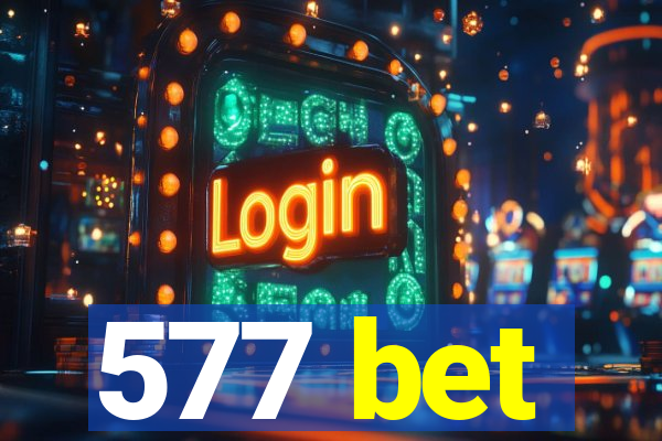 577 bet