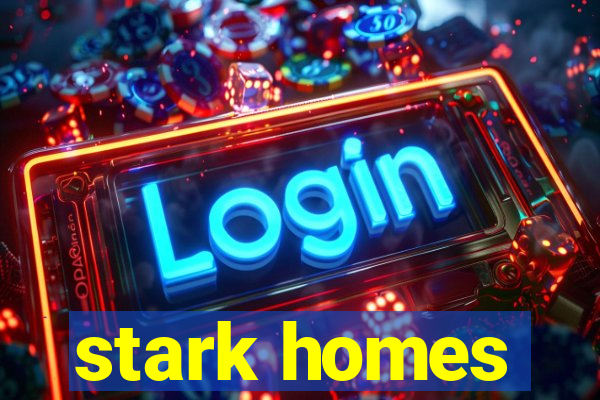 stark homes