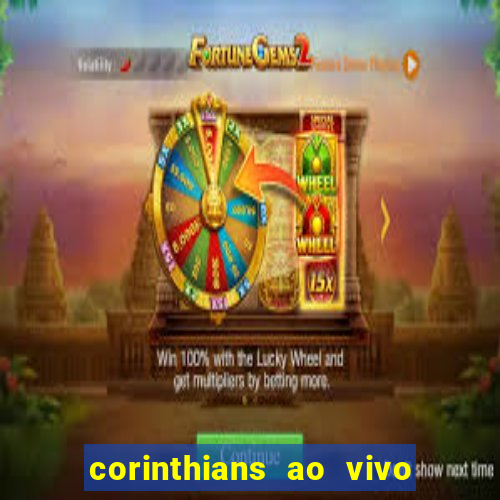 corinthians ao vivo multi canal