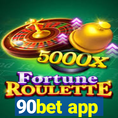 90bet app