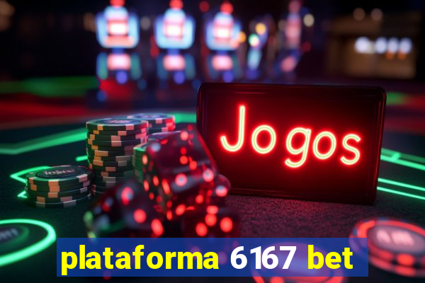 plataforma 6167 bet