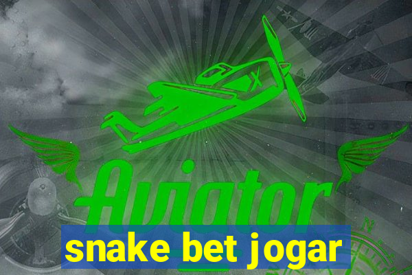 snake bet jogar