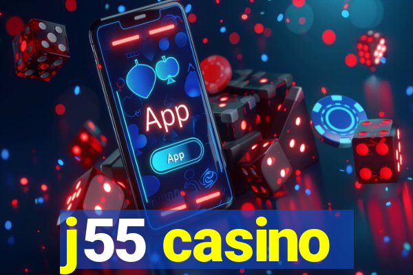 j55 casino