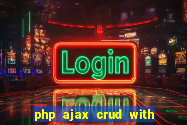 php ajax crud with datatables and bootstrap modals