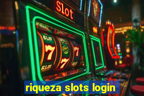 riqueza slots login