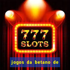 jogos da betano de 10 centavos