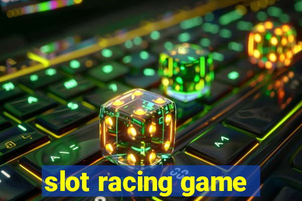 slot racing game