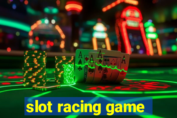 slot racing game