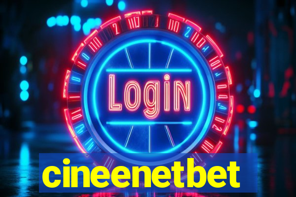 cineenetbet