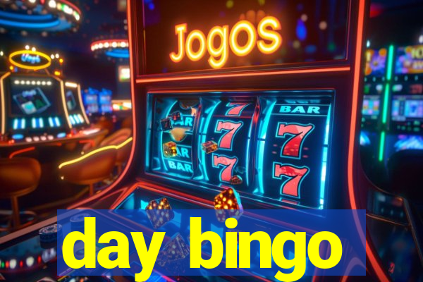 day bingo