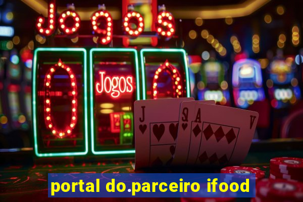 portal do.parceiro ifood