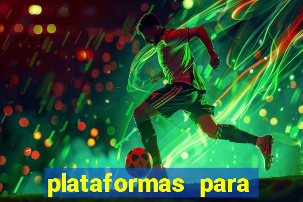 plataformas para jogar demo