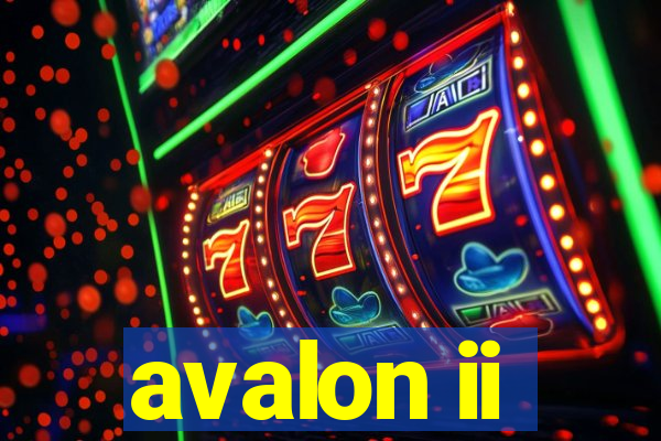 avalon ii