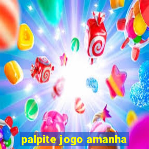 palpite jogo amanha