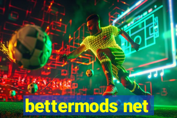 bettermods net