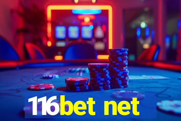 116bet net