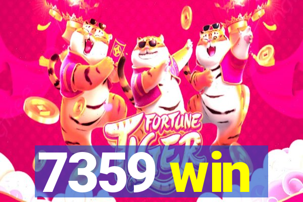 7359 win