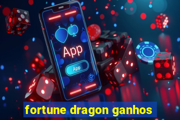 fortune dragon ganhos