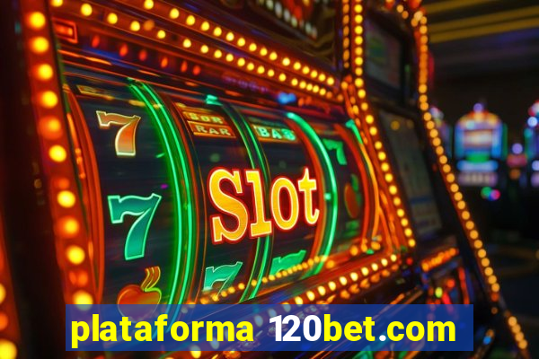 plataforma 120bet.com