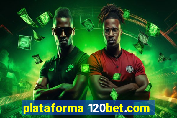 plataforma 120bet.com