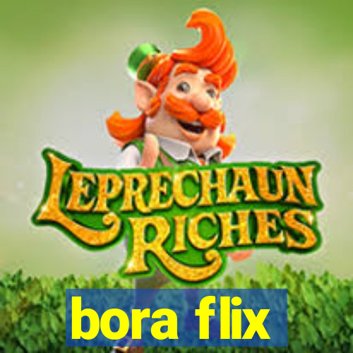 bora flix